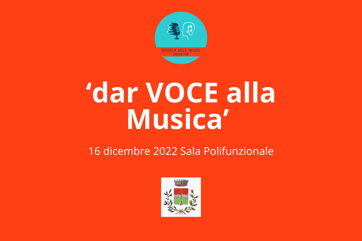 dar voce alla musica 16 dicembre 2022